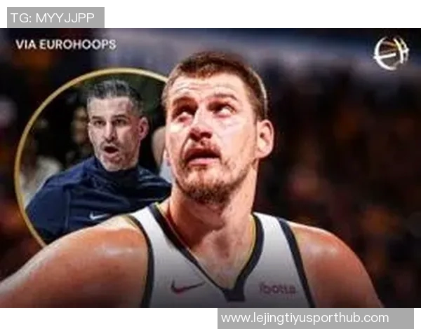 塞尔维亚男篮迎来新任主教练阿里姆皮耶维奇展现年轻活力